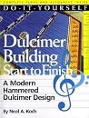 Do-It-Yourself Dulcimer Building Start To Finish Do-It-Yourself Dulcimer Building Start To Finish