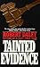 Tainted Evidence