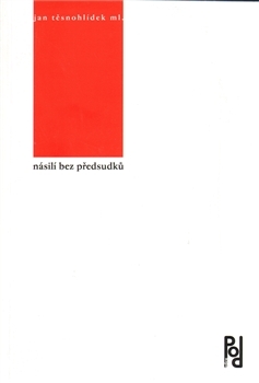 Násilí bez předsudků (Paperback)