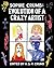 Evolution of a Crazy Artist by Sophie Crumb Evolution of a Crazy Artist by Sophie Crumb