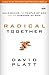 Radical Together