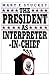 The President As Interpreter-In-Chief by Mary E. Stuckey