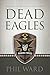 Dead Eagles (Raiding Forces, #2)