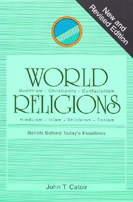 World Religions: Beliefs Behind Today's Headlines (Paperback)