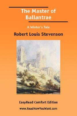 The Master of Ballantrae: A Winter's Tale