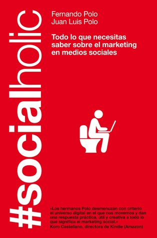 #Socialholic: Todo lo que necesitas saber sobre Marketing en Redes Sociales