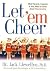 Let 'Em Cheer: What Parents...