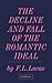 The Decline and Fall of the Romantic Ideal
