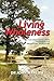 Living Wholeness: The Christian Wholeness Framework for Professional Counsellors