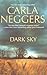 Dark Sky by Carla Neggers Dark Sky by Carla Neggers
