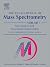 The Encyclopedia of Mass Spectrometry, Vol. 7 by O. David Sparkman