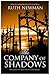 The Company Of Shadows by Ruth Newman