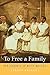 To Free a Family: The Journey of Mary Walker