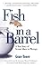 Fish in a Barrel