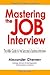 Mastering the Job Interview: The MBA Guide to the Successful Business Interview, 2nd Edition