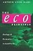The Eco Principle: Ecology and Economics in Symbiosis