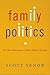 Family Politics: The Idea o...