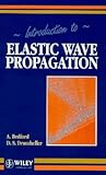 Introduction to Elastic Wave Propagation