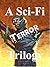 A Sci-Fi Terror Trilogy