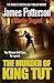 The Murder of King Tut by James  Patterson