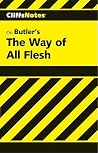 Cliffsnotes the Way of All Flesh Cliffsnotes the Way of All Flesh