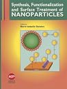 Synthesis, Functionalization and Surface Treatment of Nanoparticles Synthesis, Functionalization and Surface Treatment of Nanoparticles