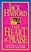 The Heart of Praise Daily Ways to Worship the Father With Psalms by Jack W. Hayford