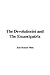 The Devolutionist And the Emancipatrix