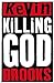 Killing God