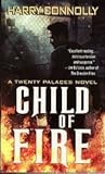 Child of Fire by Harry Connolly