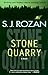 Stone Quarry (Lydia Chin & Bill Smith #6)