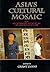 Asia's Cultural Mosaic: An ...