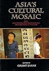 Asia's Cultural Mosaic: An Anthropological Introduction