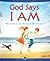 God Says I Am: What God Tells Us About Himself in the Bible from A to Z (Heritage Builders)