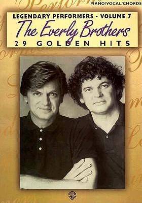 The Everly Brothers -- 29 Golden Hits: Piano/Vocal/Chords (Legendary Performers Series)