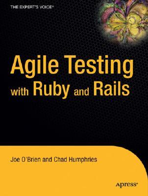 Agile Testing With Ruby And Rails (Paperback)