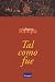 Tal como fue (Spanish Edition)