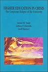 Higher Education in Crisis: The Corporate Eclipse of the University