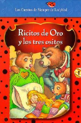 Ricitos De Oro Y Los Tres Ositos (Favorite Tale, Ladybird) (Spanish Edition)