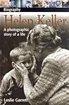 Helen Keller by Leslie Garrett Helen Keller by Leslie Garrett
