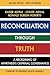 Reconciliation Through Truth: A Reckoning of Apartheid's Criminal Governance