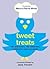 Tweet Treats: 140 characters, 140 celebrities, recipes for every occasion