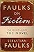 Faulks on Fiction: The Secr...