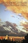 Ascent from Cleveland: Wild Heart/ Steel Phoenix