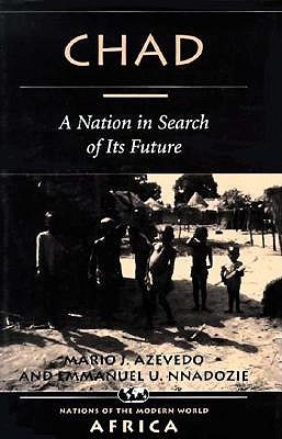 Chad: A Nation in Search of Its Future (Hardcover)