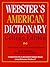Webster's American Dictionary: College Edition