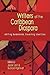 Writers of the Caribbean Diaspora: Shifting Homelands, Travelling Identities