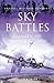 Cassell Military Classics: Sky Battles: Dramatic Air Warfare Actions