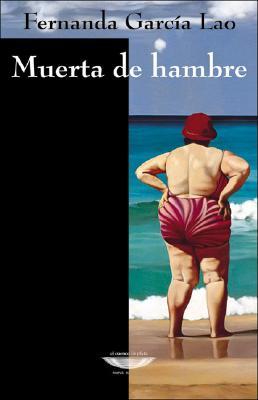 Muerta de hambre (Paperback)