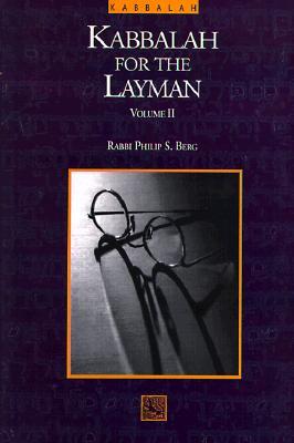 Kabbalah for the Layman: Vol. II (Paperback)